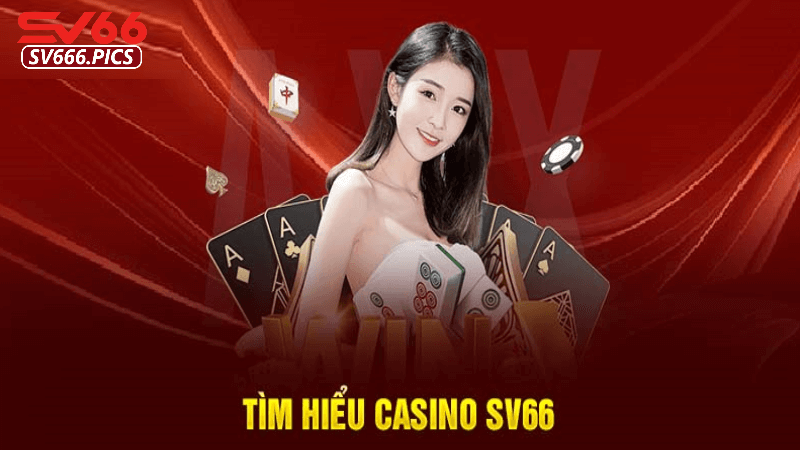 Cách thực hiện casino SV66