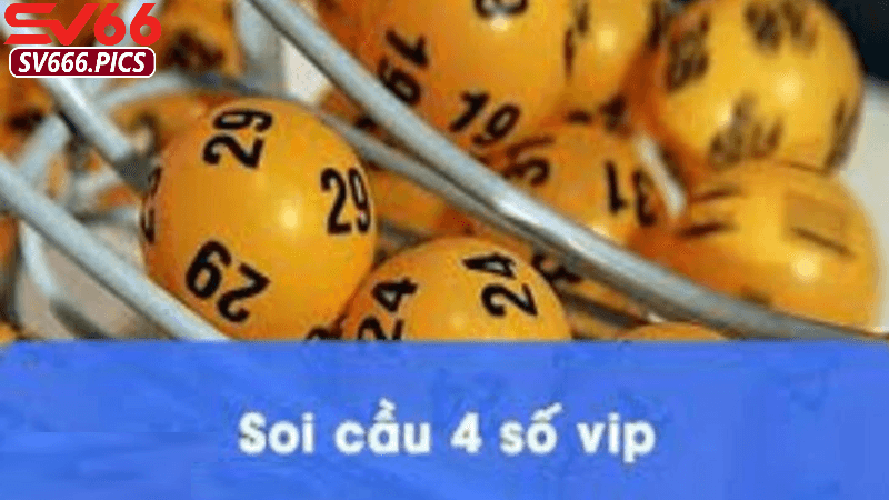 Soi cầu vip 4 số tại Sv66