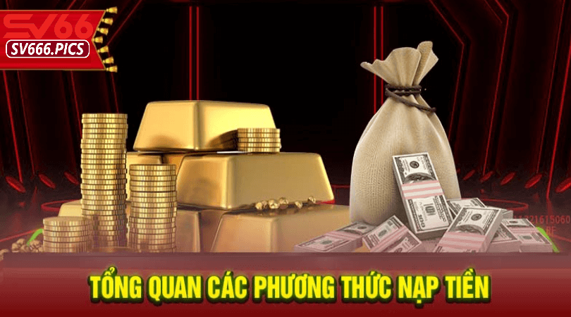 Những Lưu Ý Khi Nạp Tiền Tại SV66